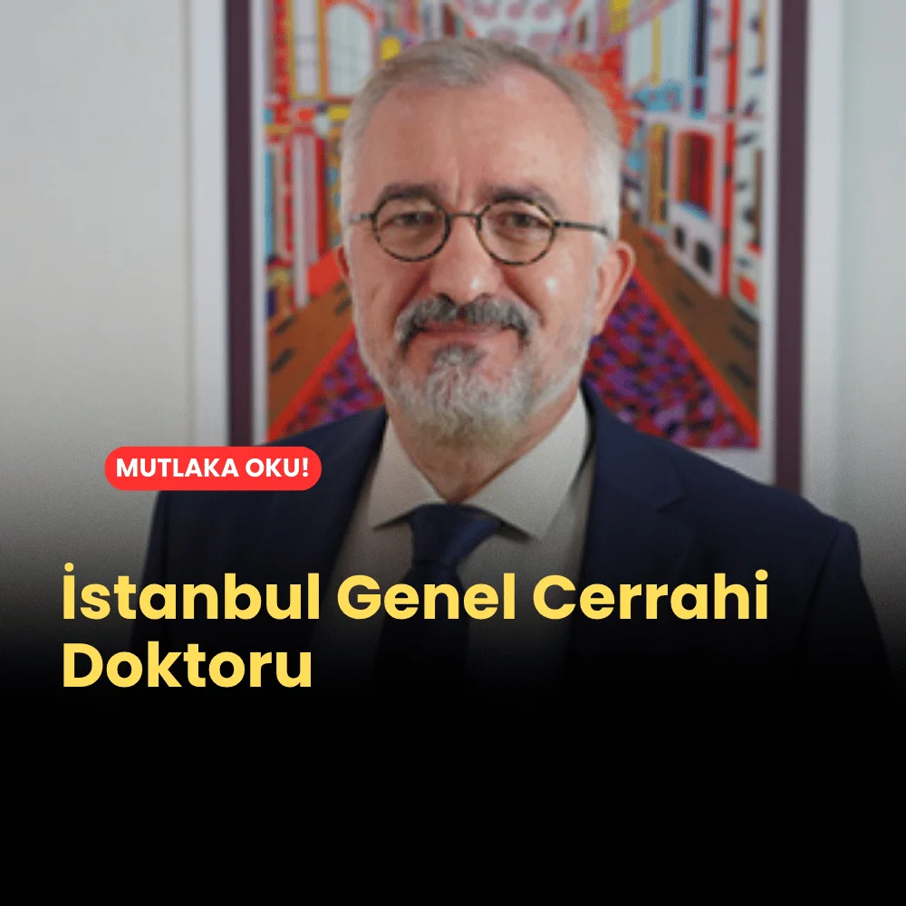 İstanbul En İyi Genel Cerrahi Doktoru Kimdir